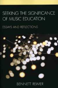 Seeking the Significance of Music Education : Essays and Reflections