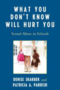 What You Don't Know Will Hurt You : Sexual Abuse in Schools