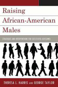 Raising African-American Males : Strategies and Interventions for Successful Outcomes