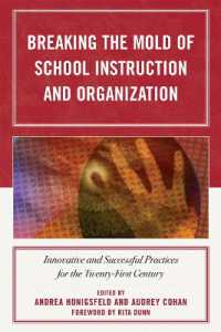Breaking the Mold of School Instruction and Organization : Innovative and Successful Practices for the Twenty-First Century