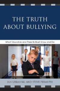 The Truth about Bullying : What Educators and Parents Must Know and Do