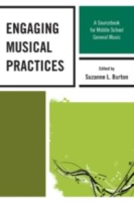 Engaging Musical Practices : A Sourcebook for Middle School General Music （1ST）