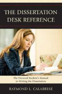 The Dissertation Desk Reference : The Doctoral Student's Manual to Writing the Dissertation