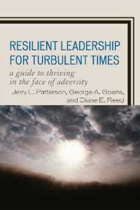Resilient Leadership for Turbulent Times : A Guide to Thriving in the Face of Adversity