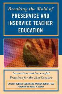 Breaking the Mold of Preservice and Inservice Teacher Education : Innovative and Successful Practices for the Twenty-first Century