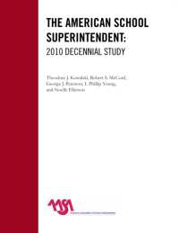 The American School Superintendent : 2010 Decennial Study