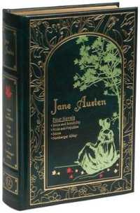 Jane Austen : Four Novels: Sense and Sensibility, Pride and Prejudice, Emma, Northanger Abbey （LEA）