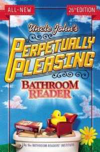 Uncle John's Perpetually Pleasing Bathroom Reader (Uncle John's Bathroom Reader) （26TH）