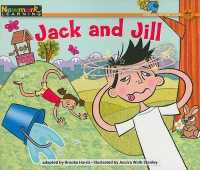 Jack and Jill Leveled Text (Rising Readers: Nursery Rhyme Tales, Level B)