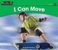 I Can Move Leveled Text (Rising Readers (En))