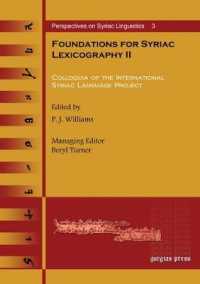 Foundations for Syriac Lexicography II : Colloquia of the International Syriac Language Project (Perspectives on Syriac Linguistics)