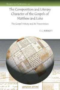 The Composition and Literary Character of the Gospels of Matthew and Luke : The Gospel History and Its Transmission (Analecta Gorgiana)