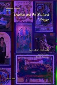 Treatises and the Pastoral Prayer (Monastic Studies Series)