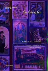 On Loving God (Monastic Studies Series)
