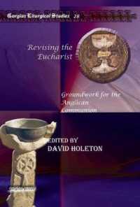 Revising the Eucharist : Groundwork for the Anglican Communion (Kiraz Liturgical Studies)