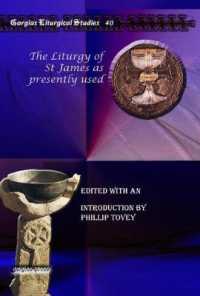 The Liturgy of St James as presently used (Kiraz Liturgical Studies)