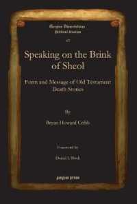 Speaking on the Brink of Sheol : Form and Message of Old Testament Death Stories