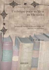 Un évêque-poète au Ve et au VIe siècles : Jacques de Saroug: sa vie, son temps, ses oeuvres, ses croyances (Syriac Studies Library)