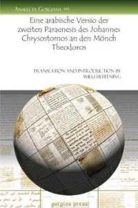 Eine arabische Versio der zweiten Paraenesis des Johannes Chrysostomos an den Mönch Theodoros (Analecta Gorgiana)