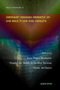 Computer Assisted Research on the Bible in the 21st Century (Digital Technologies and the Ancient World)