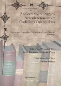 Analecta Sacra Patrum Antenicaenorum ex Codicibus Orientalibus : Syriac and Armenian Fragments of Ante-Nicene Writings (Syriac Studies Library)