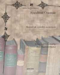 Synodicon Orientale : Recueil de synodes nestoriens (Syriac Studies Library)