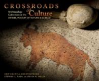 Crossroads of Culture : Anthropology Collections at the Denver Museum of Nature & Science