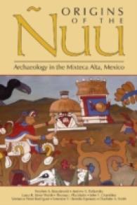 Origins of the Ñuu : Archaeology in the Mixteca Alta, Mexico