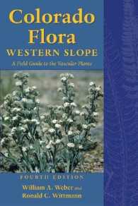 Colorado Flora : Western Slope, Fourth Edition a Field Guide to the Vascular Plants