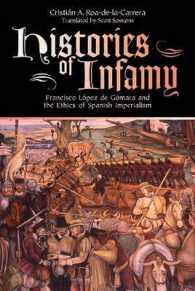 Histories of Infamy : Francisco López de Gómara and the Ethics of Spanish Imperialism