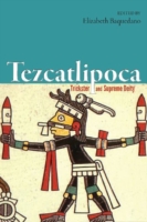 Tezcatlipoca : Trickster and Supreme Deity