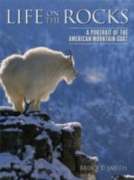 Life on the Rocks : A Portrait of the American Mountain Goat