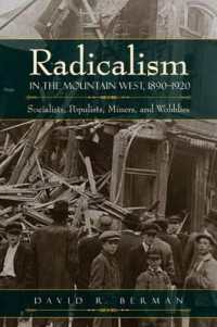 Radicalism in the Mountain West, 1890-1920 : Socialists, Populists, Miners, and Wobblies