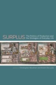 Surplus : The Politics of Production and the Strategies of Everyday Life