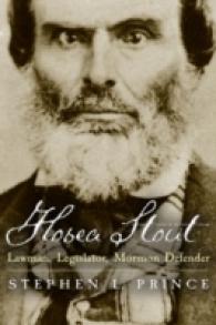 Hosea Stout : Lawman, Legislator, Mormon Defender