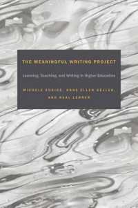 The Meaningful Writing Project : Learning, Teaching and Writing in Higher Education