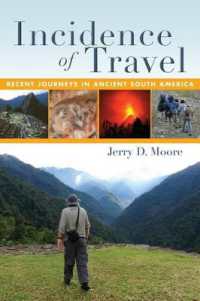 Incidence of Travel : Recent Journeys in Ancient South America