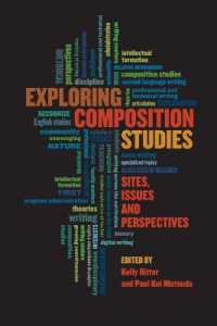 Exploring Composition Studies : Sites, Issues, Perspectives