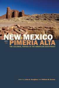 New Mexico and the Pimería Alta : The Colonial Period in the American Southwest