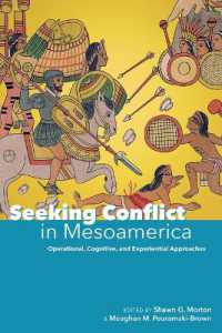 Seeking Conflict in Mesoamerica : Operational, Cognitive, and Experiential Approaches