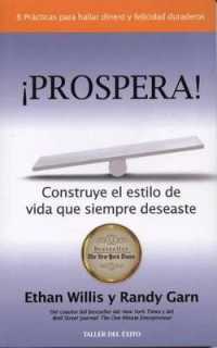 Prospera : Construye El Estilo de Vida Que Siempre Deseaste