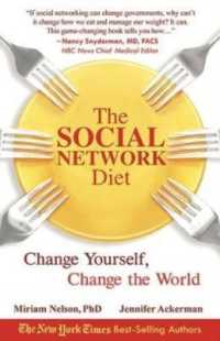The Social Network Diet : Change Yourself, Change the World