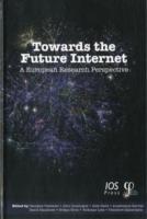 Towards the Future Internet : A European Research Perspective