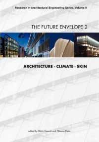 The Future Envelope 2 : Architecture - Climate - Skin (Research in Architectural Engineering Series)