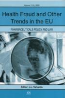 ＥＵにおける偽医療のトレンド<br>Health Fraud and Other Trends in the EU (Pharmaceuticals Policy and Law)