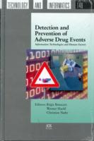 Detection and Prevention of Adverse Drug Events : Information Technologies and Human Factors (Studies in Health Technology and Informatics)