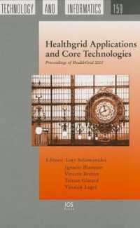 Healthgrid Applications and Core Technologies : Proceedings of Healthgrid 2010 (Studies in Health Technology and Informatics)