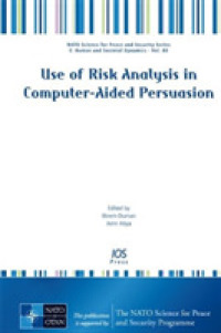 Use of Risk Analysis in Computer-aided Persuasion (NATO Science for Peace and Security Series E: Human and Societal Dynamics)