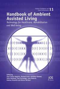 Handbook of Ambient Assisted Living : Technology for Healthcare, Rehabilitation and Well-being (Ambient Intelligence and Smart Environments)