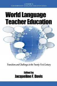World Language Teacher Education : Transitions and Challenges in the 21st Century (Contemporary Language Education)